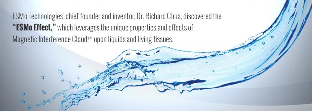 ESMo Technologies’ chief founder and inventor, Dr. Richard Chua, discovered the “ESMo Effect,” which leverages the unique properties and effects of Magnetic Interference Cloud™ upon liquids and living tissues.